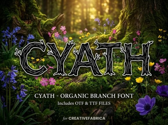 Cyath: A Wild, Organic Display Font