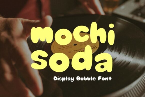 Mochi Soda Font – Playful Display Type
